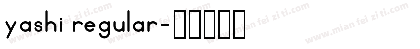 yashi regular字体转换